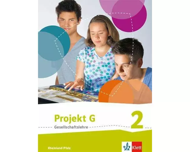 Projekt G. Schülerband 2. Neue Ausgabe Gesellschaftslehre Rheinland-Pfalz. Klasse 7/8