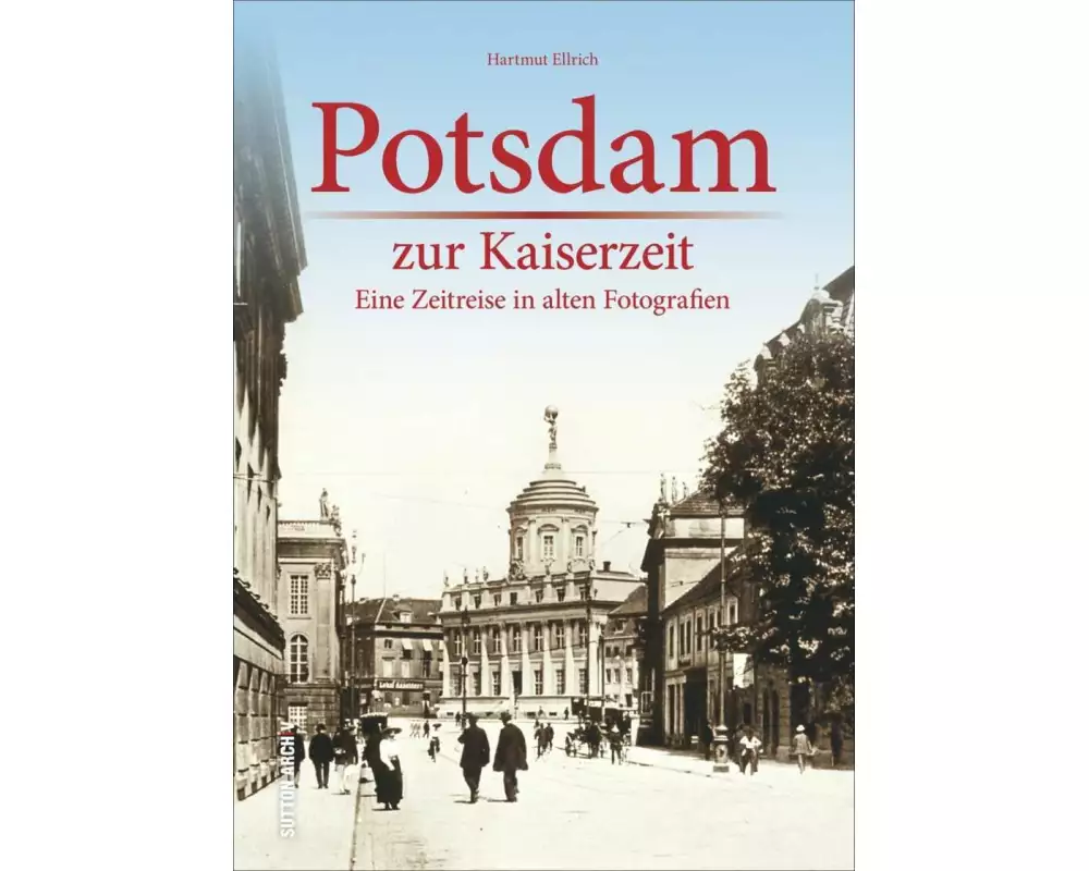 Potsdam zur Kaiserzeit