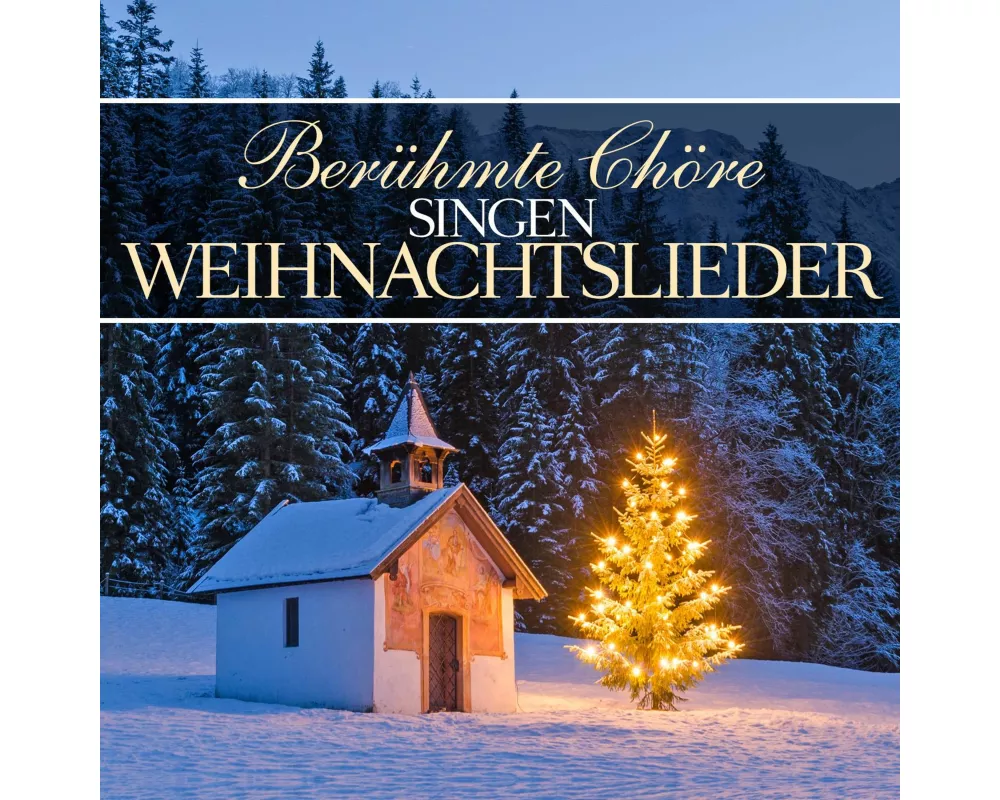 Berühmte Chöre singen Weihnachtslieder