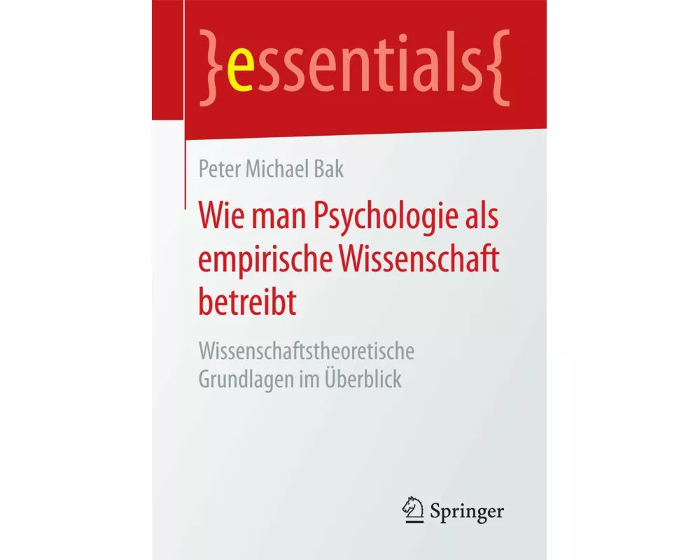 Wie man Psychologie als empirische Wissenschaft betreibt