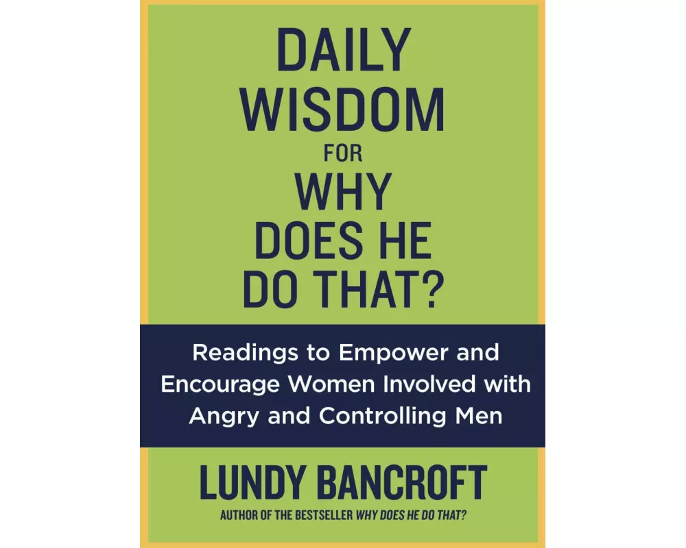 Daily Wisdom for Why Does He Do That?