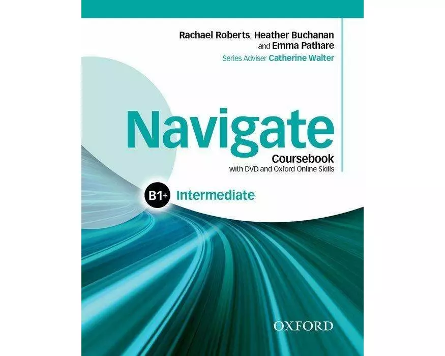Navigate: Intermediate B1+: Coursebook, e-book and Oxford Online Skills Program