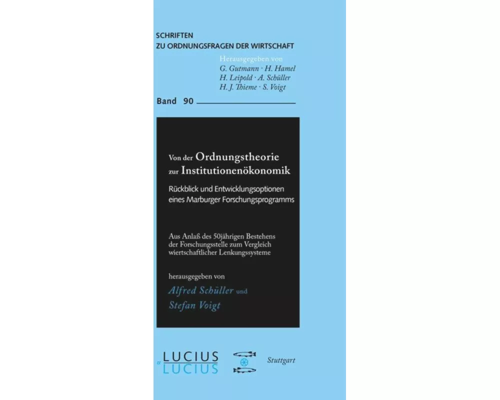 Von der Ordnungstheorie zur Institutionenökonomik