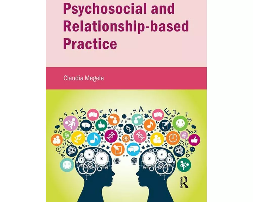 Psychosocial and Relationship-based Practice
