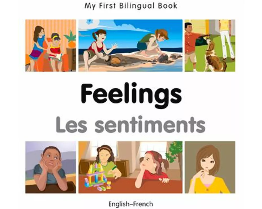 My First Bilingual Book - Feelings (English-French)