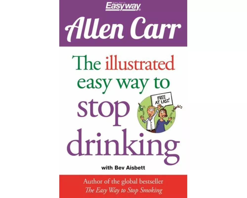 The Illustrated Easy Way to Stop Drinking