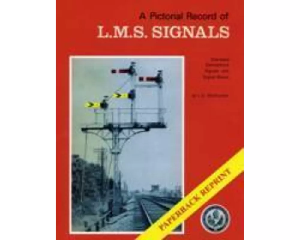 A Pictorial Record of L.M.S. Signals