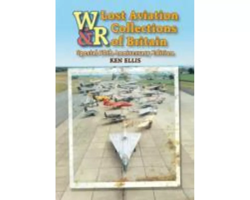 Lost Aviation Collections of Britain