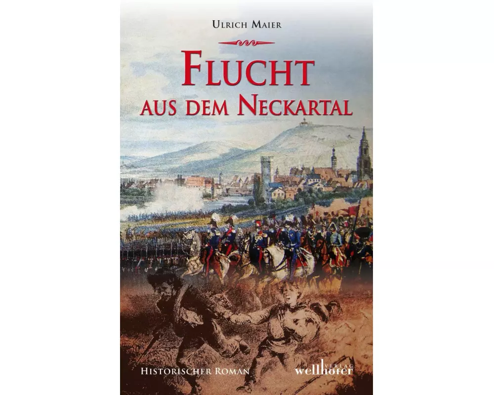 Flucht aus dem Neckartal