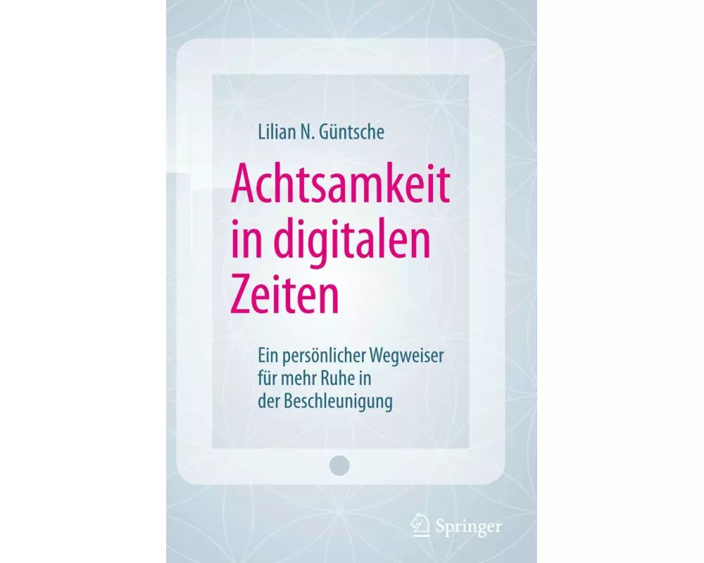 Achtsamkeit in digitalen Zeiten
