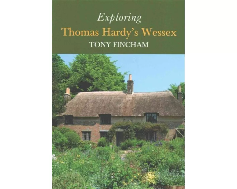 Exploring Thomas Hardy's Wessex