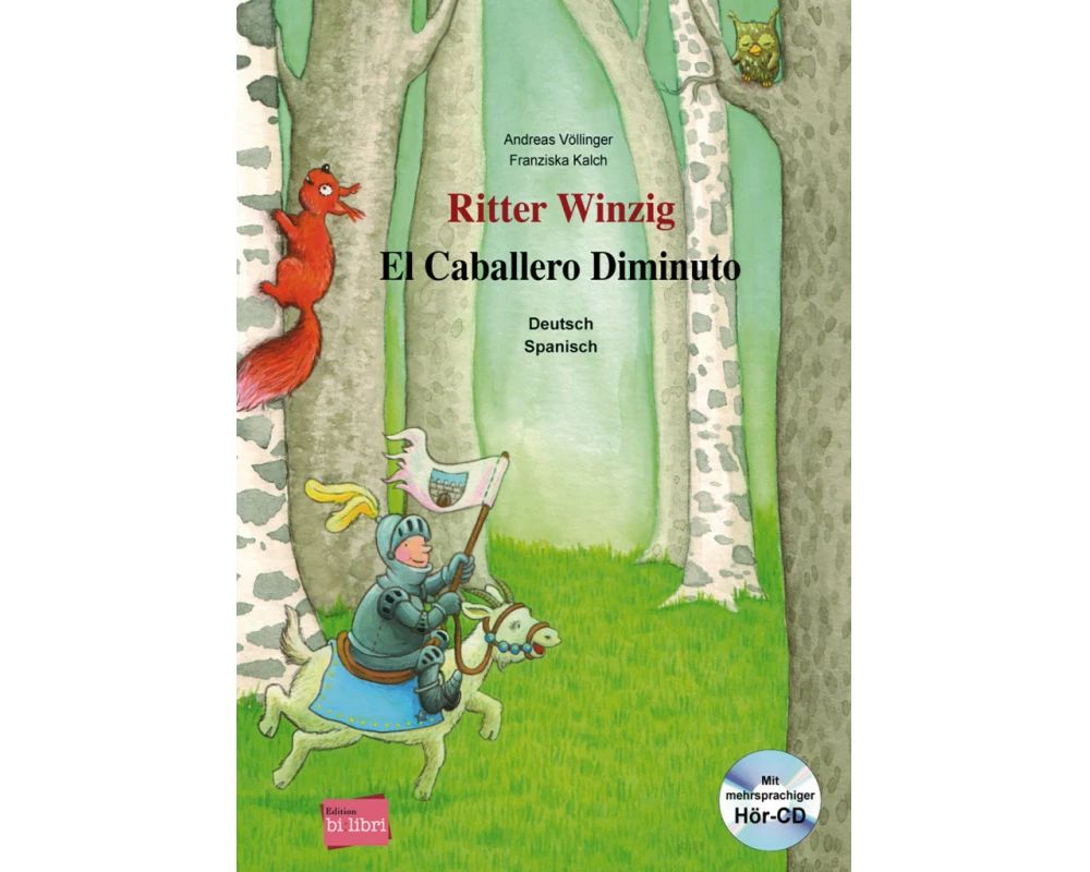Ritter Winzig. Kinderbuch Deutsch-Spanisch