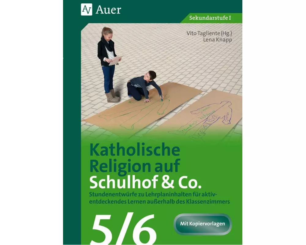 Katholische Religion auf Schulhof & Co. Klasse 5-6
