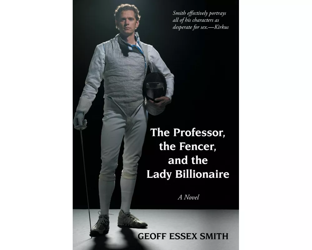 The Professor, the Fencer, and the Lady Billionaire