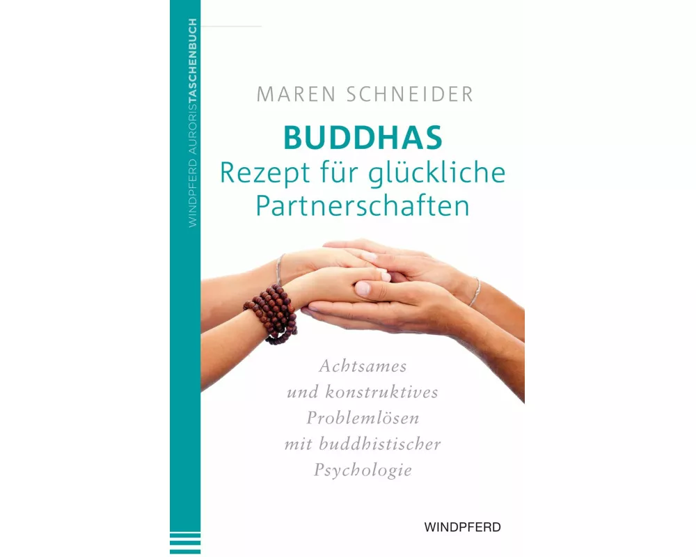 Buddhas Rezept für glückliche Partnerschaften