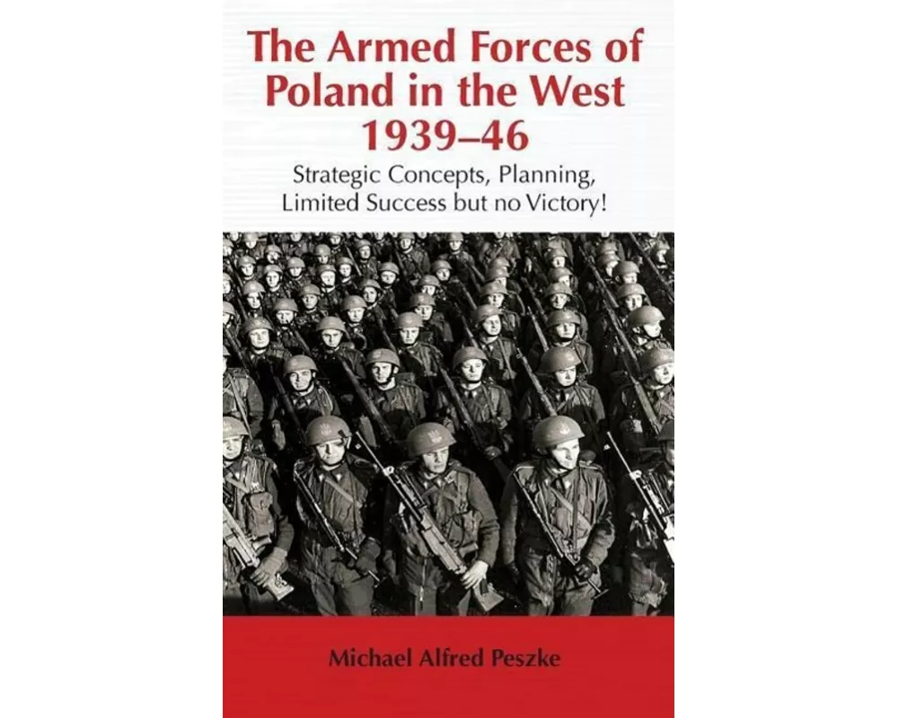 The Armed Forces of Poland in the West 1939-46
