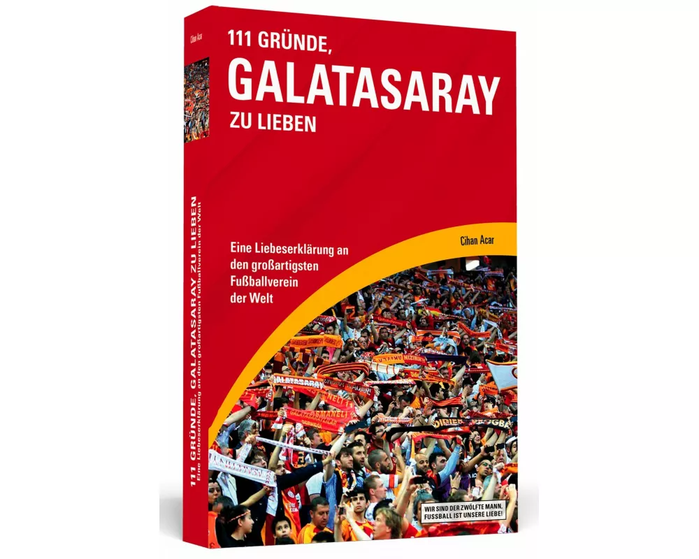111 Gründe, Galatasaray zu lieben