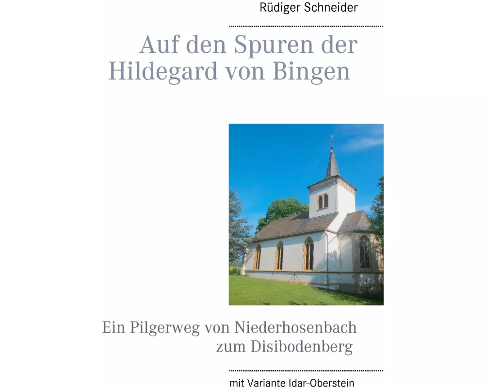Auf den Spuren der Hildegard von Bingen