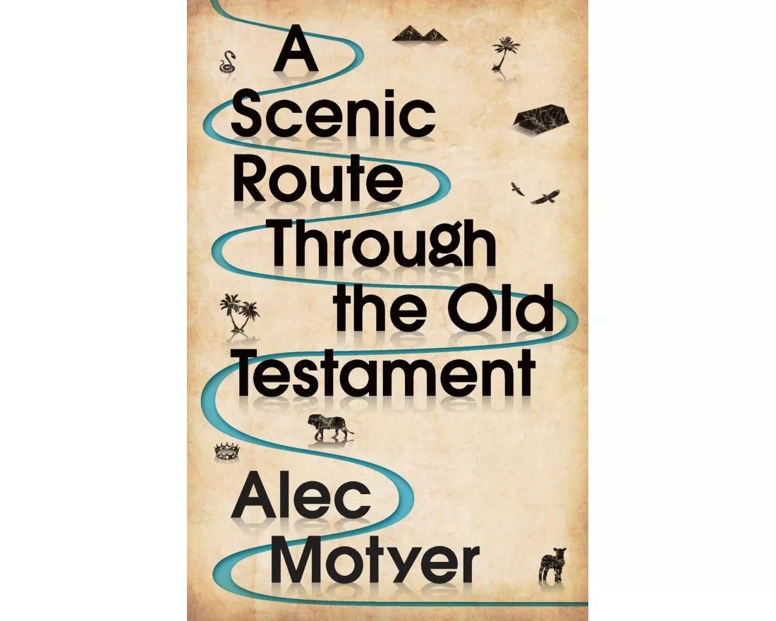 A Scenic Route Through the Old Testament