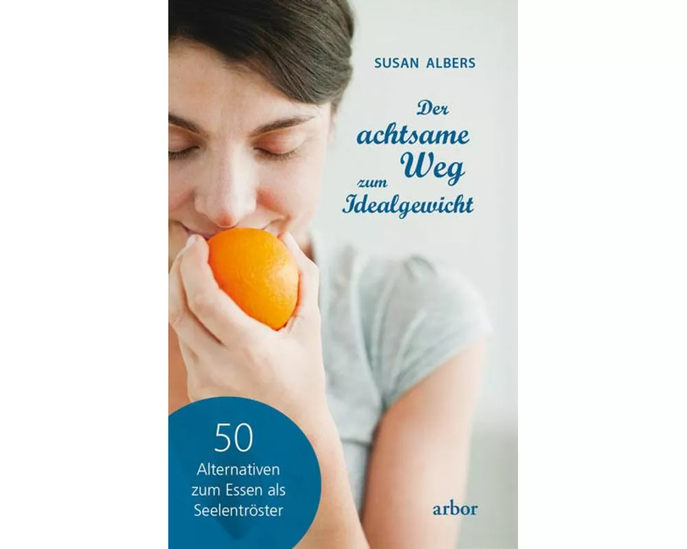 Der achtsame Weg zum Idealgewicht