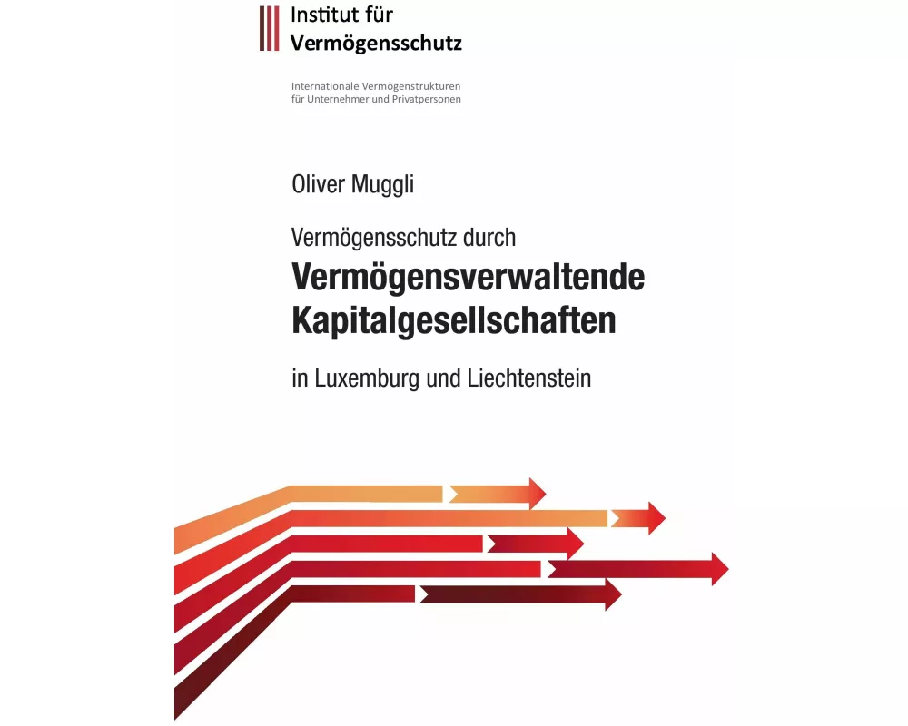Vermgensschutz durch vermgensverwaltende Kapitalgesellschaften