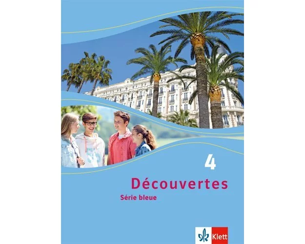 Découvertes Série bleue 4. Schülerbuch