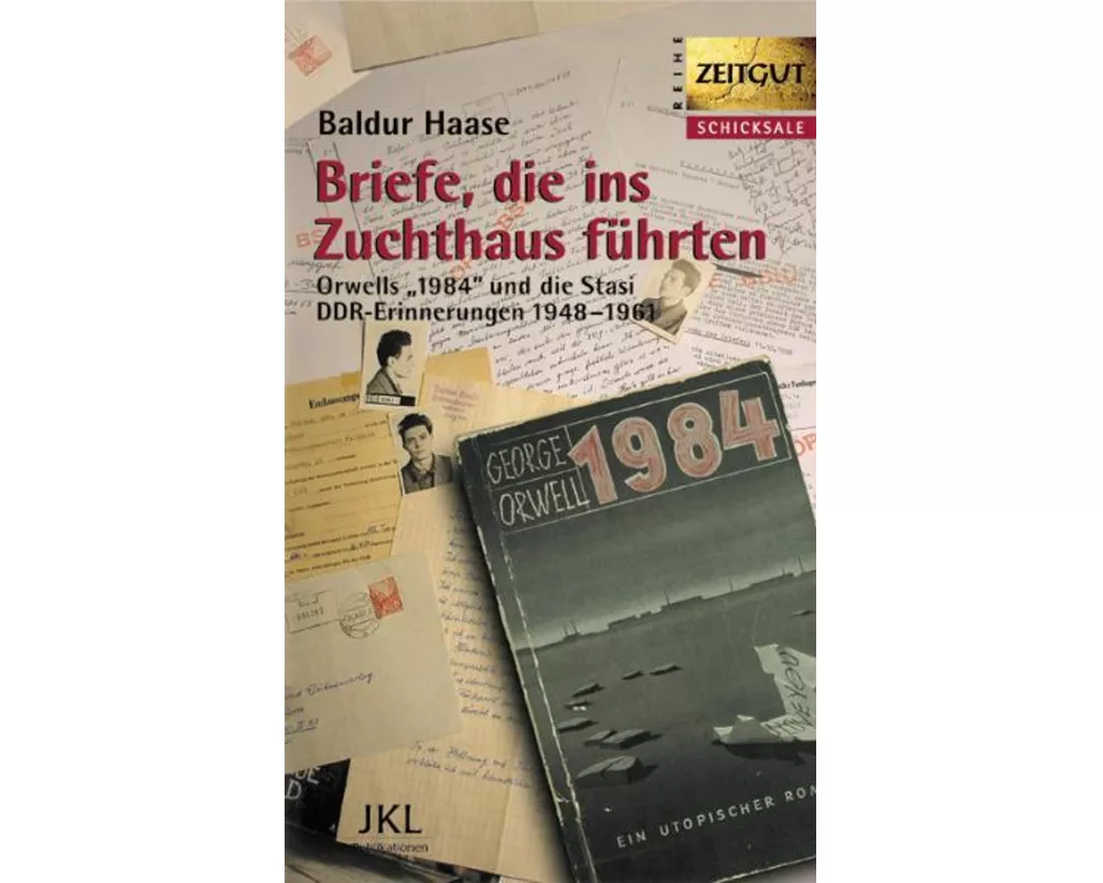 Briefe, die ins Zuchthaus führten