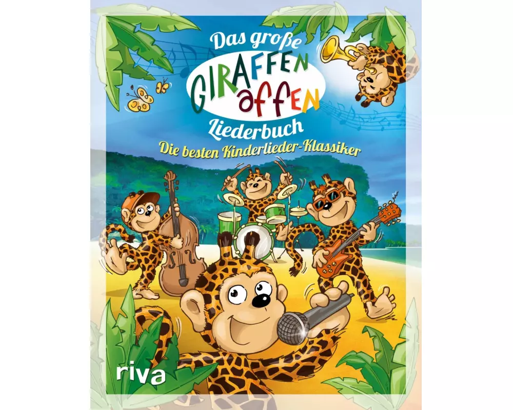 Das große Giraffenaffen-Liederbuch