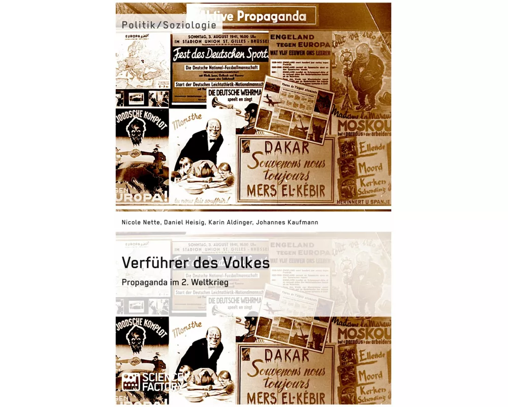 Verführer des Volkes: Propaganda im 2. Weltkrieg
