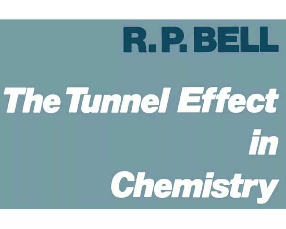 The Tunnel Effect in Chemistry