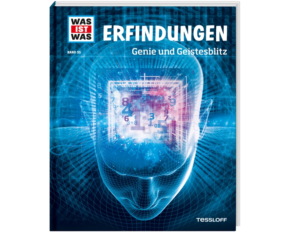 WAS IST WAS Band 35 Erfindungen. Genie und Geistesblitz