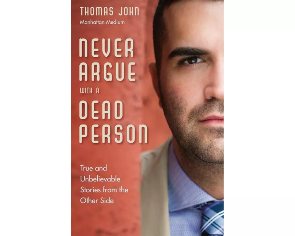 Never Argue with a Dead Person