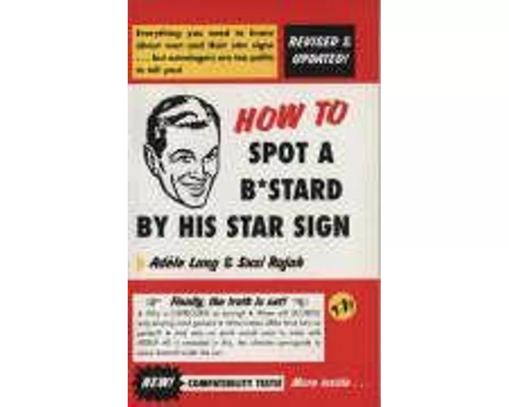 How to Spot a Bastard by His Star Sign