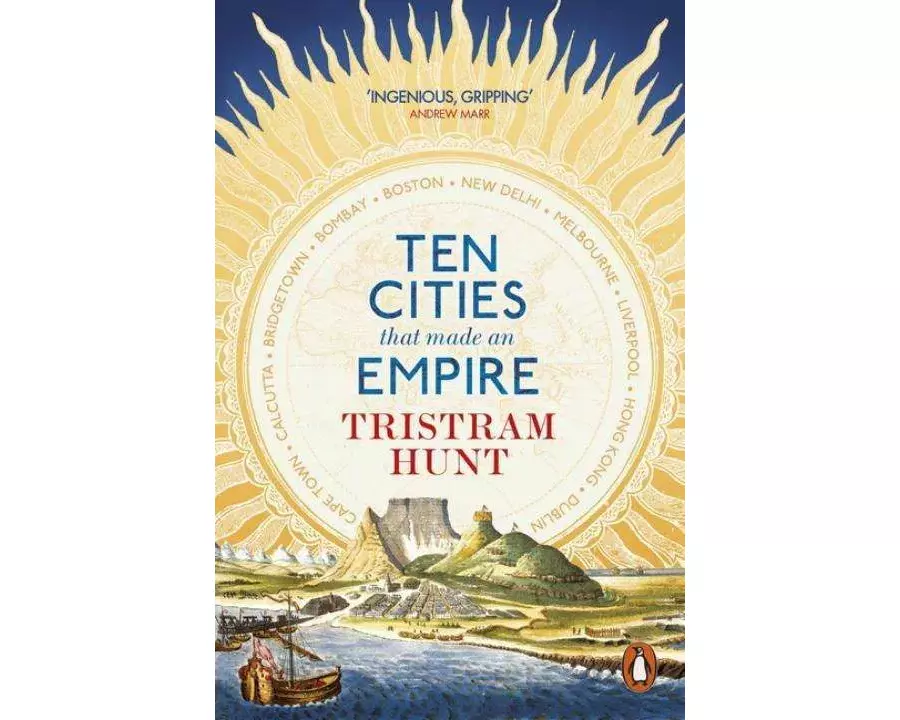 Ten Cities That Made an Empire