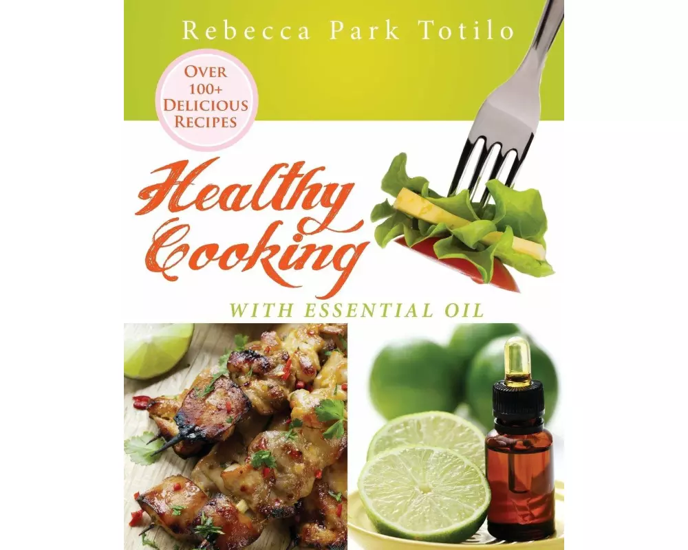 Healthy Cooking with Essential Oil