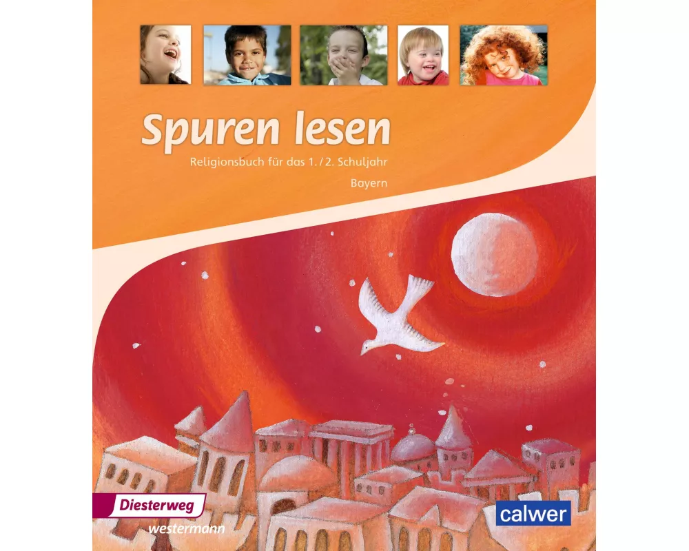 Spuren lesen - Ausgabe 2015 für die Grundschulen in Bayern