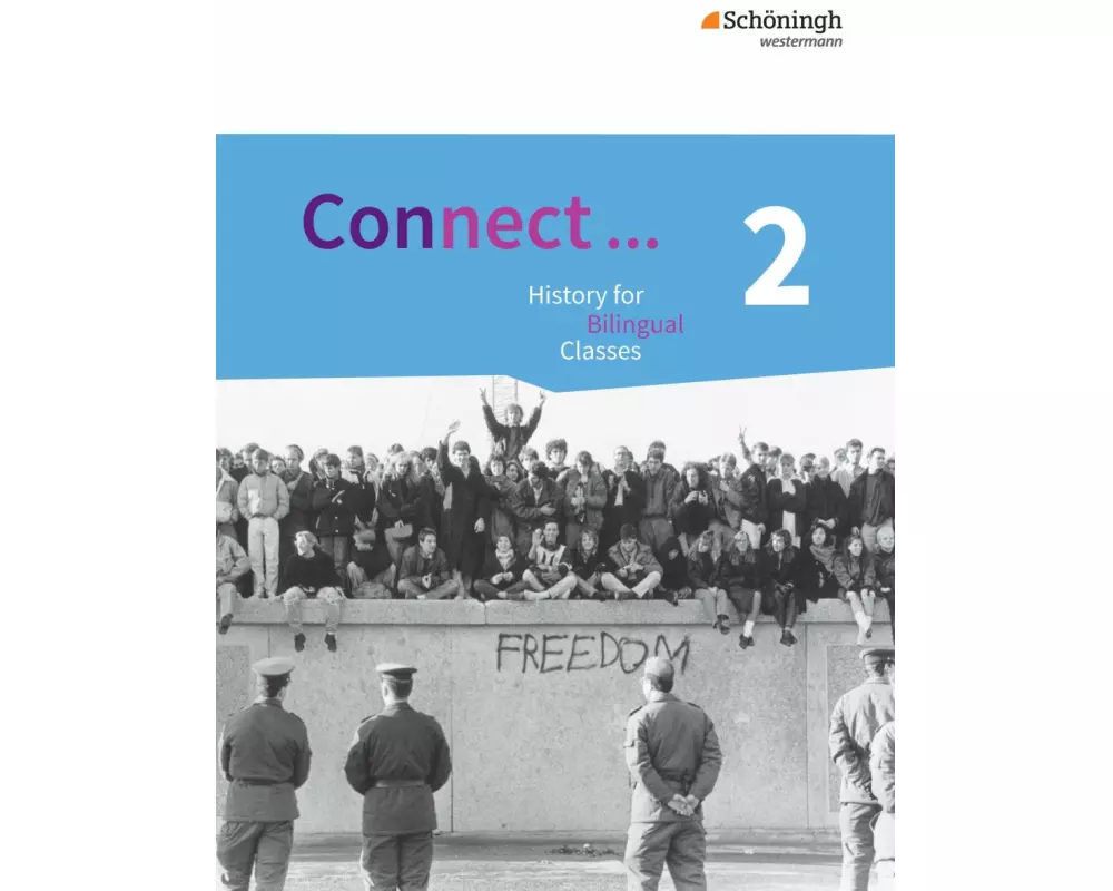 Connect ... - Lehrwerk für Geschichte bilingual deutsch-englisch in der gymnasialen Oberstufe