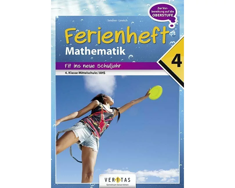 Ferienheft Mathematik 4. Klasse MS/AHS