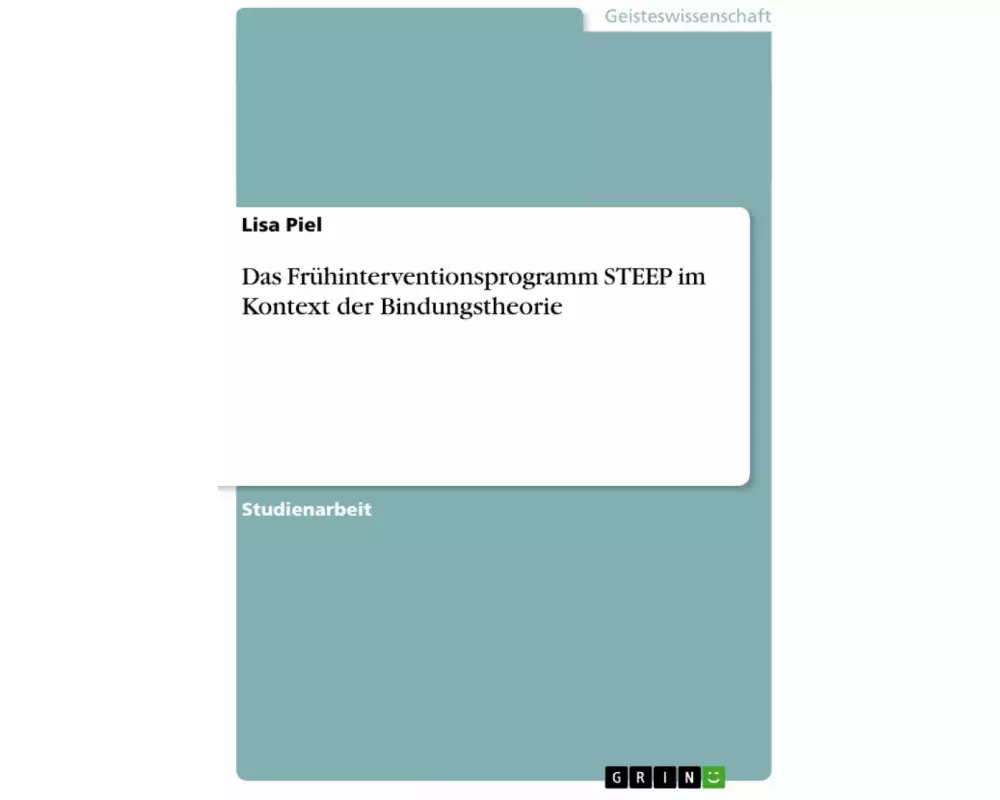 Das Frühinterventionsprogramm STEEP im Kontext der Bindungstheorie
