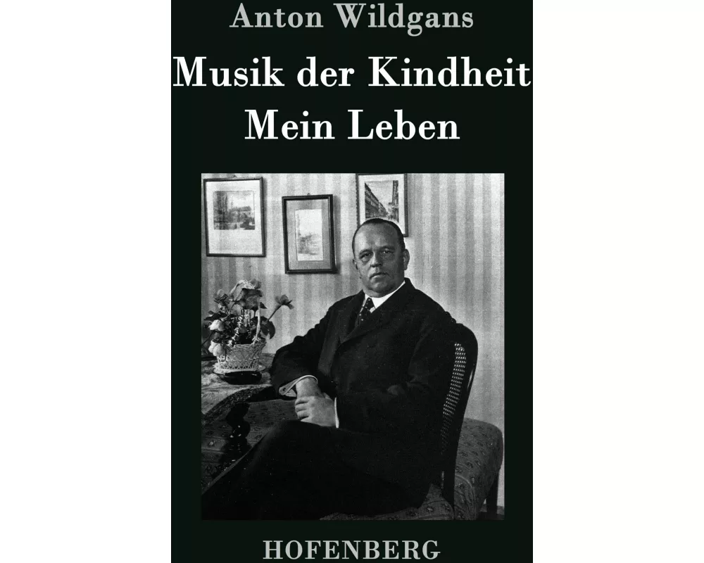 Musik der Kindheit / Mein Leben