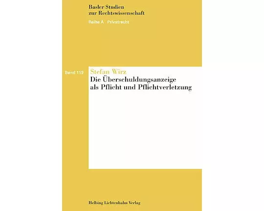 Die Überschuldungsanzeige als Pflicht und Pflichtverletzung