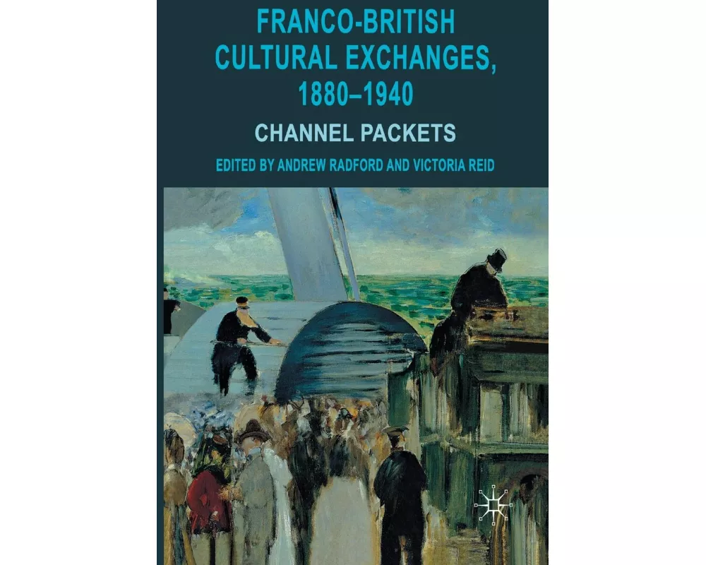 Franco-British Cultural Exchanges, 1880-1940