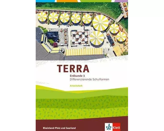 TERRA Erdkunde für Rheinland-Pfalz und Saarland 3. Ausgabe für Realschulen und Differenzierende Schularten. Arbeitsheft Klasse 9/10