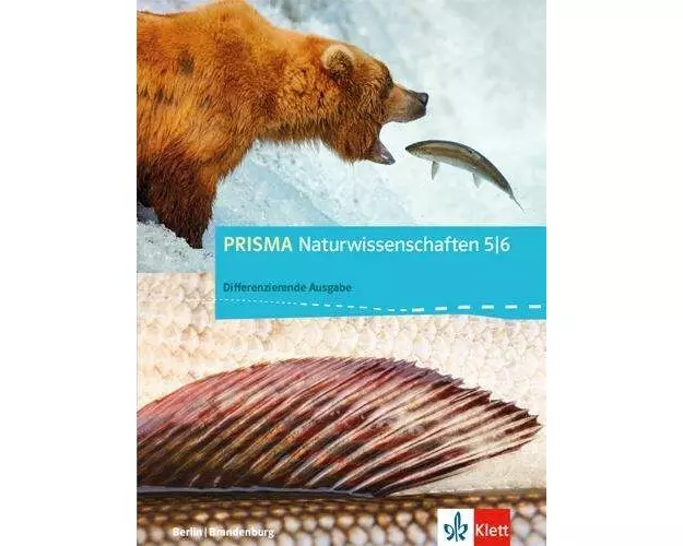 PRISMA Naturwissenschaften. Schülerbuch 5./6. Schuljahr, Differenzierende Ausgabe für Berlin und Brandenburg