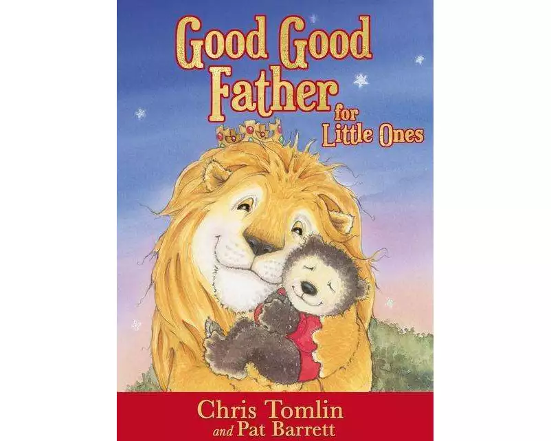 Good Good Father for Little Ones