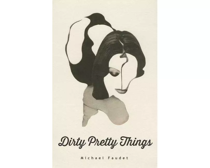 Dirty Pretty Things: Volume 1