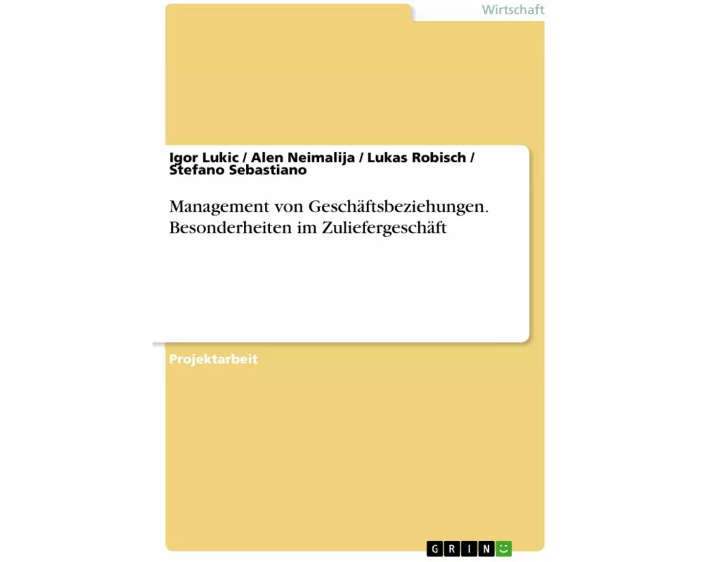 Management von Geschäftsbeziehungen. Besonderheiten im Zuliefergeschäft