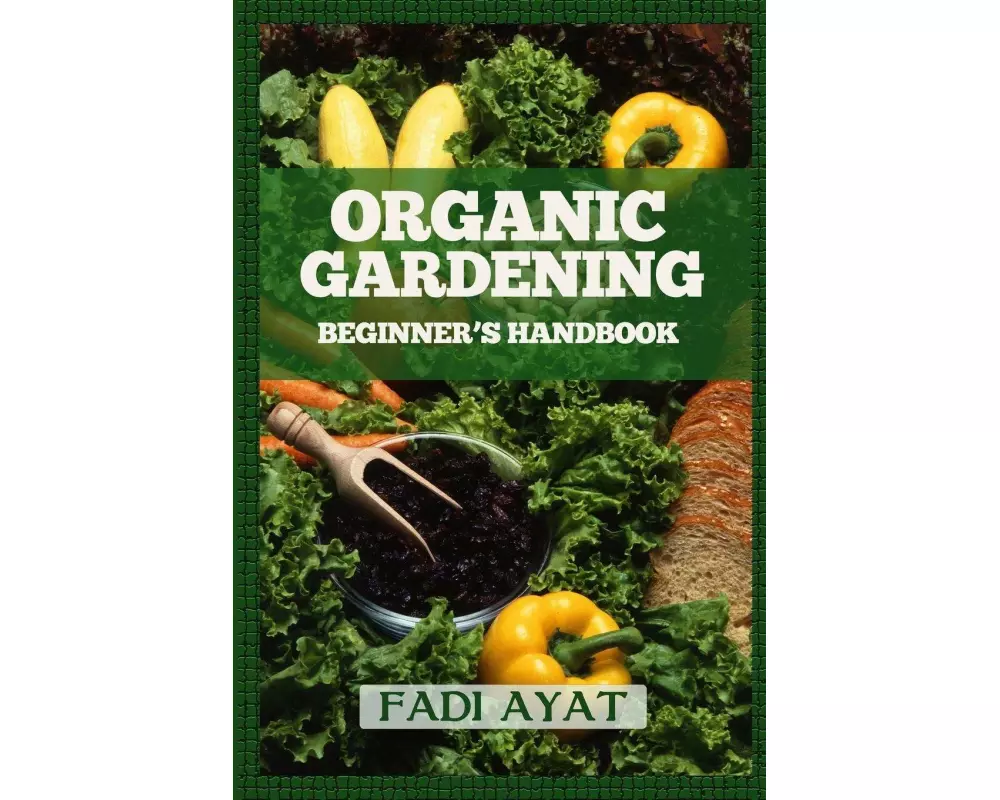 Organic Gardening Beginner's Handbook