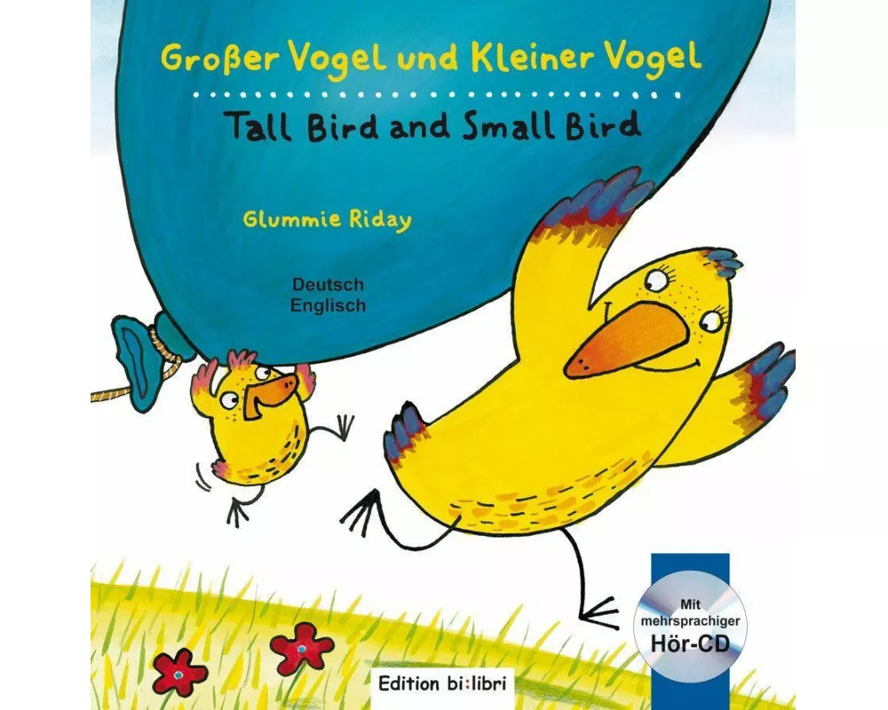 Großer Vogel und Kleiner Vogel. Kinderbuch Deutsch-Englisch mit Audio-CD