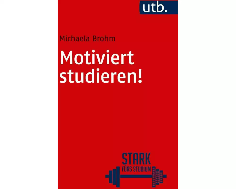 Motiviert studieren!